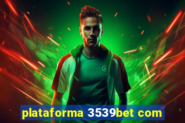 plataforma 3539bet com